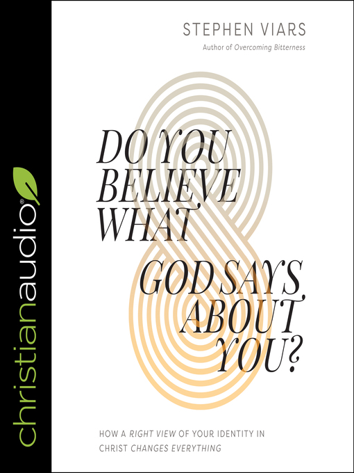 Title details for Do You Believe What God Says About You? by Stephen Viars - Available